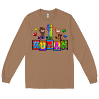 Toasted Coconut we are all human Long Sleeve Tee - Zillion Design Studio