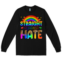 Black straight against hate Long Sleeve Tee - Zillion Design Studio