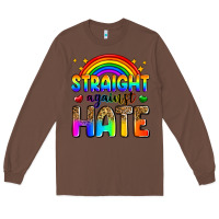 Chestnut straight against hate Long Sleeve Tee - Zillion Design Studio