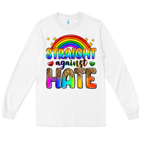 White straight against hate Long Sleeve Tee - Zillion Design Studio