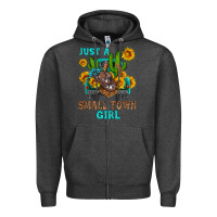 Just A Small Town Girl Zipper Hoodie | Teevron