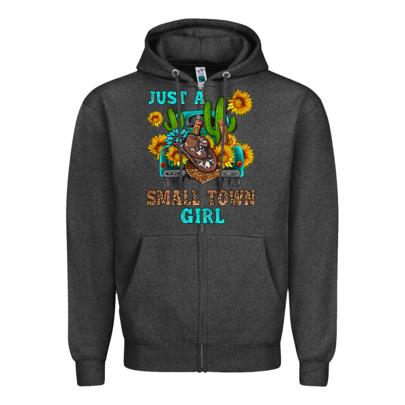 Just A Small Town Girl Zipper Hoodie by HRA Design Shop | Teevron