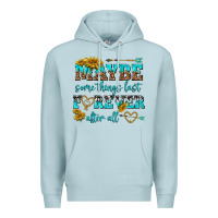 Blue Mist maybe some things last forever after all Premium Hoodie - NancyCooperArtShop