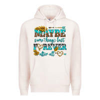 Pale Pink maybe some things last forever after all Premium Hoodie - NancyCooperArtShop