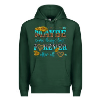 Sports Green maybe some things last forever after all Premium Hoodie - NancyCooperArtShop
