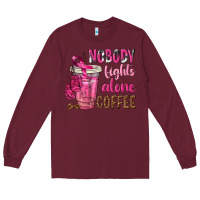 Burgundy Nobody Fights Alone Coffee Long Sleeve Tee - texasbilliewilder