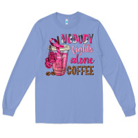 Colony Blue Nobody Fights Alone Coffee Long Sleeve Tee - texasbilliewilder