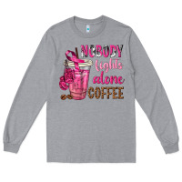 Heather Grey Nobody Fights Alone Coffee Long Sleeve Tee - texasbilliewilder