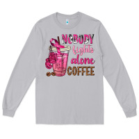 Moon Dust Nobody Fights Alone Coffee Long Sleeve Tee - texasbilliewilder