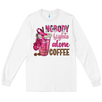 White Nobody Fights Alone Coffee Long Sleeve Tee - texasbilliewilder