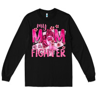 Black My Mom Is a Fighter with Ribbon Long Sleeve Tee - texasbilliewilder