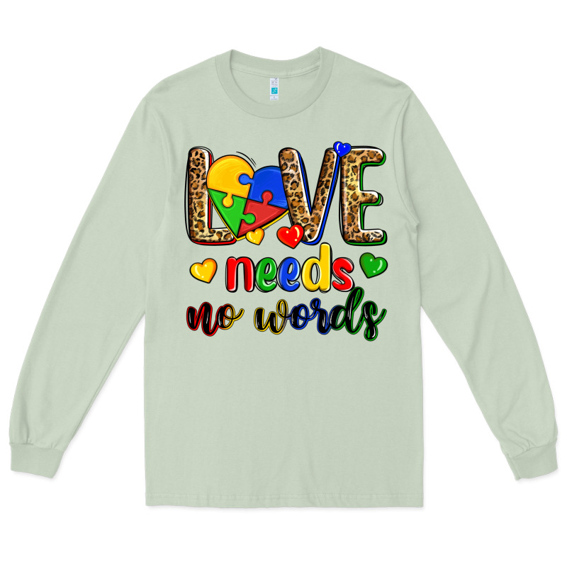 Love Needs No Words Long Sleeve Tee by Zillion Design Studio | Teevron