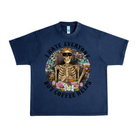 Navy I Hate Everyone But Coffee Helps With Flowers Urban Heavy Tee - RanaPortraitStore