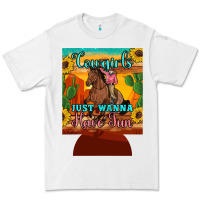 White cowgirls just wanna have fun 12 oz can cooler (regular) Premium Tee - Artiststas