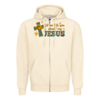 Sandshell let me tell you about my jesus Zipper Hoodie - HRA Design Shop