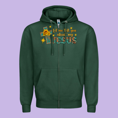 Let Me Tell You About My Jesus Zipper Hoodie Designed By Hra Design Shop