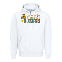 White let me tell you about my jesus Zipper Hoodie - HRA Design Shop