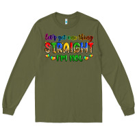 Army Green let's get one thing straight i'm not Long Sleeve Tee - Zillion Design Studio