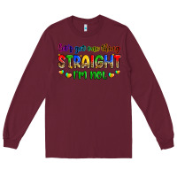 Burgundy let's get one thing straight i'm not Long Sleeve Tee - Zillion Design Studio