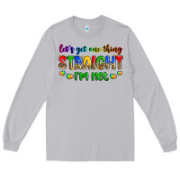 Moon Dust let's get one thing straight i'm not Long Sleeve Tee - Zillion Design Studio