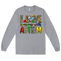 I Love Someone With Autism Long Sleeve Tee | Teevron