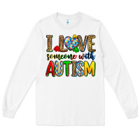 White i love someone with autism Long Sleeve Tee - Zillion Design Studio