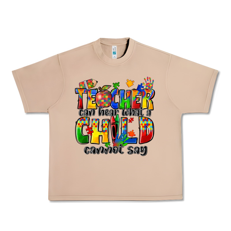 Teacher Can Hear What A Child Cannot Say Urban Heavy Tee by Zillion Design Studio | Teevron