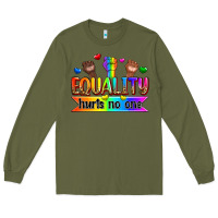 Army Green equality hurts no one Long Sleeve Tee - Zillion Design Studio