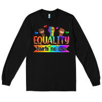 Black equality hurts no one Long Sleeve Tee - Zillion Design Studio