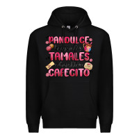 Black pandulce bunuelos tamales abuelita cafecito Premium Hoodie - MaliasSmallBusiness