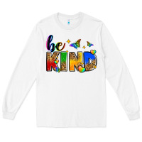 White be kind Long Sleeve Tee - Zillion Design Studio