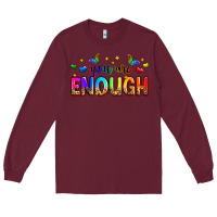Burgundy you are enough Long Sleeve Tee - Zillion Design Studio