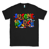 Black ausome autism nurse Classic Tee - Zillion Design Studio