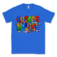 True Royal ausome autism nurse Classic Tee - Zillion Design Studio