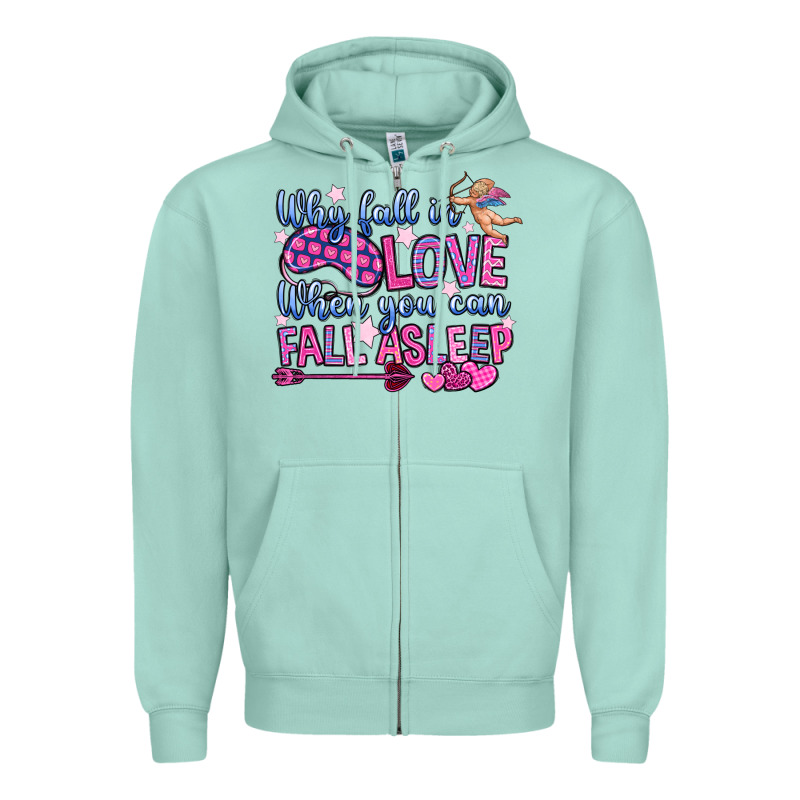 Why Fall In Love When You Can Fall Asleep Zipper Hoodie by OliviaCreatesArt | Teevron
