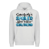 Dove Grey somebodys spoiled blue collar girlfriend Premium Hoodie - MaliasSmallBusiness