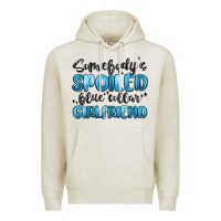 Oatmeal Heather somebodys spoiled blue collar girlfriend Premium Hoodie - MaliasSmallBusiness