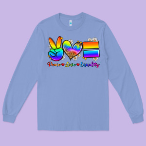 Peace Love Equality Long Sleeve Tee Designed By Zillion Design Studio