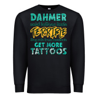 Black get more tattoos Premium Sweatshirt - NancyCooperArtShop