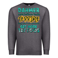 Charcoal Heather get more tattoos Premium Sweatshirt - NancyCooperArtShop