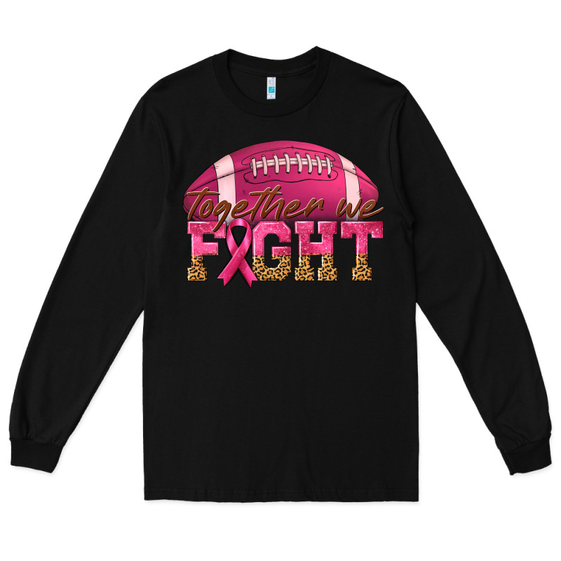 Together We Fight Long Sleeve Tee by texasbilliewilder | Teevron