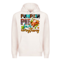 Pale Pink pumpkin pie fixes everything Premium Hoodie - AdoDesignShop