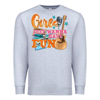 Heather Grey girls just wanna have fun Premium Sweatshirt - NancyCooperArtShop