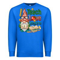 True Royal gnome teach love inspire Premium Sweatshirt - NancyCooperArtShop