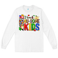 White i teach au some kids Long Sleeve Tee - Zillion Design Studio
