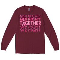 Burgundy Together We Fight Long Sleeve Tee - texasbilliewilder