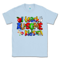 Dusty Blue i teach ausome kids autism teacher Classic Tee - Zillion Design Studio