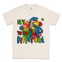 Natural it's ok to be different autism trex Classic Tee - Zillion Design Studio