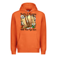 Reading Is Dreaming With Your Eyes Open Premium Hoodie | Teevron