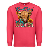 Cardinal don't be a salty heifer long haired cow Premium Sweatshirt - Jasminsmagicworld